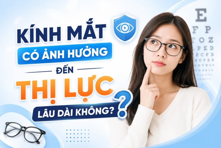 kinh mat co anh huong den thi luc khong